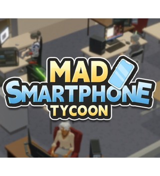 Mad Smartphone Tycoon Steam Key GLOBAL